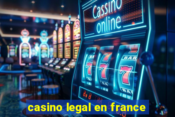 casino legal en france