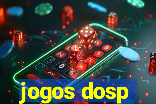 jogos dosp