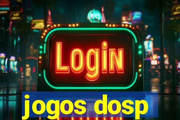 jogos dosp