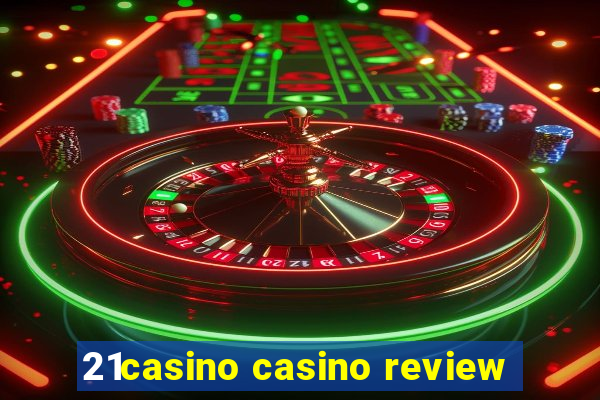 21casino casino review