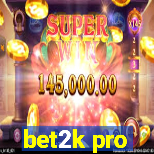 bet2k pro