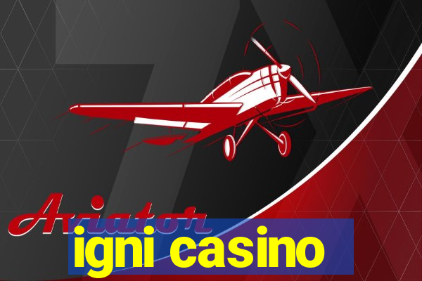 igni casino