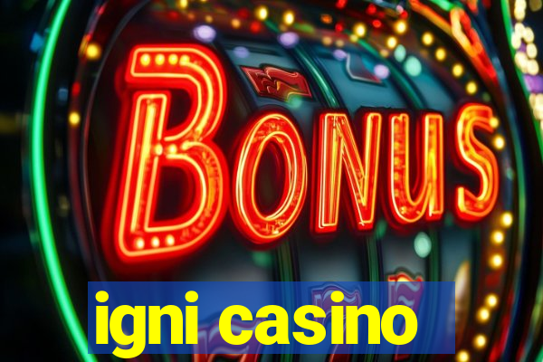 igni casino