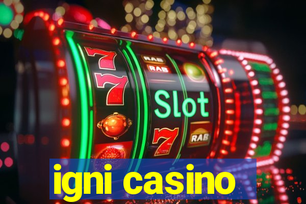 igni casino