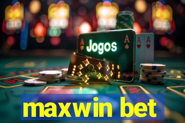 maxwin bet