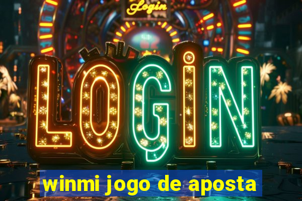 winmi jogo de aposta