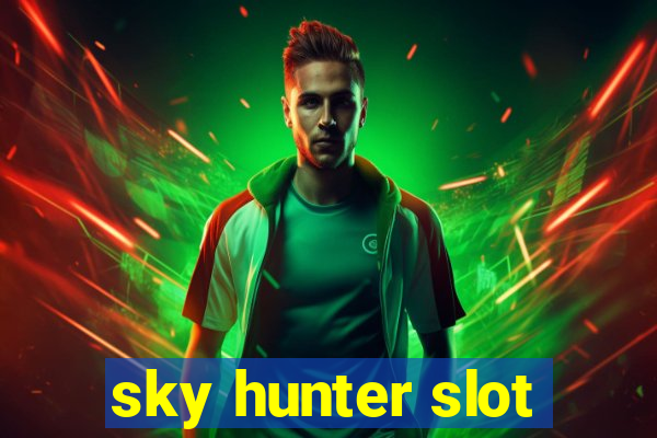 sky hunter slot