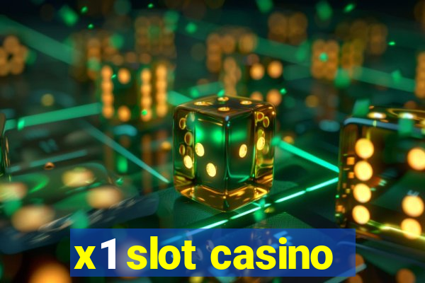 x1 slot casino