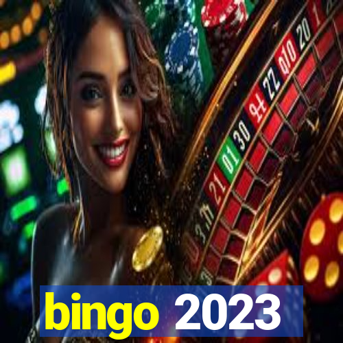 bingo 2023