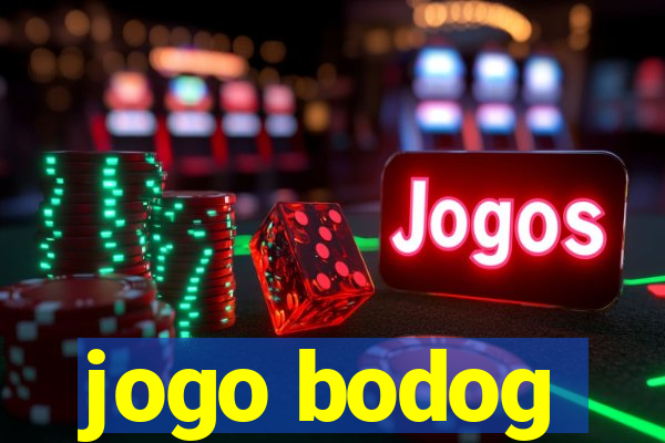 jogo bodog