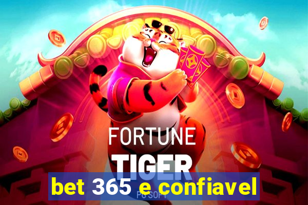 bet 365 e confiavel