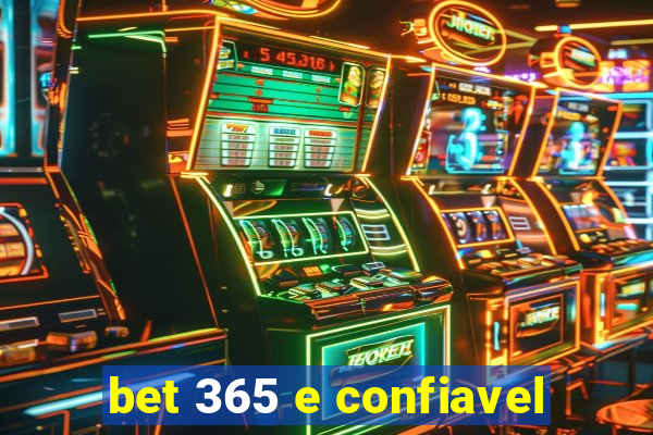 bet 365 e confiavel