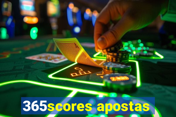 365scores apostas