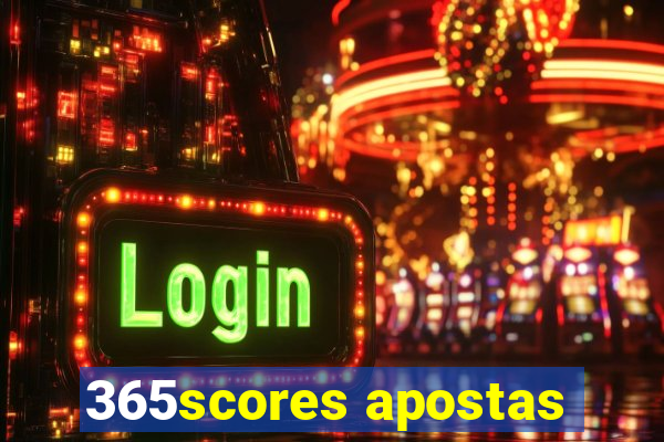 365scores apostas