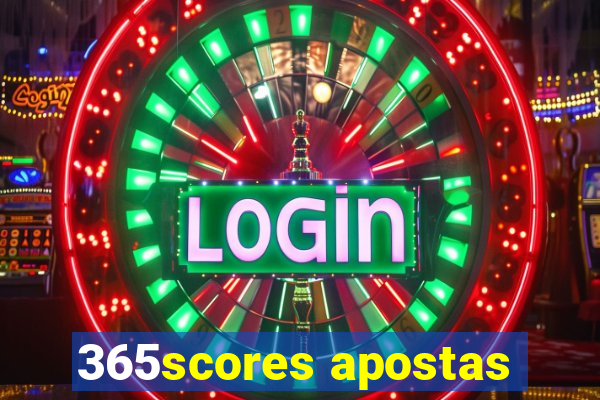 365scores apostas