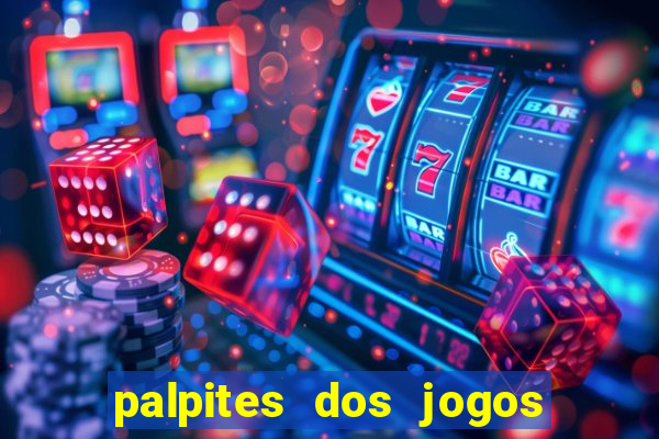 palpites dos jogos de amanh? futebol