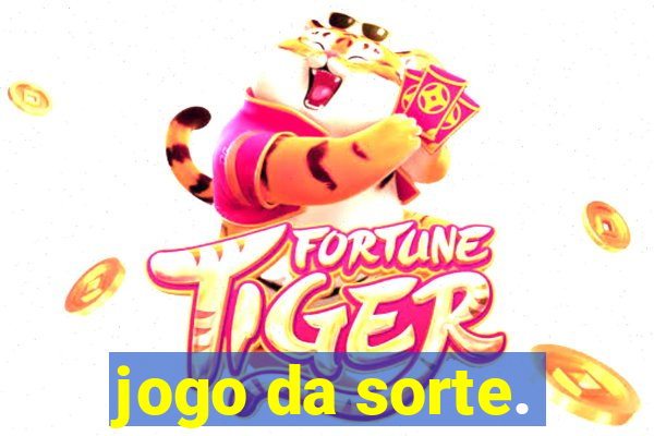 jogo da sorte.