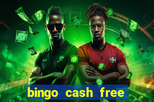 bingo cash free money code