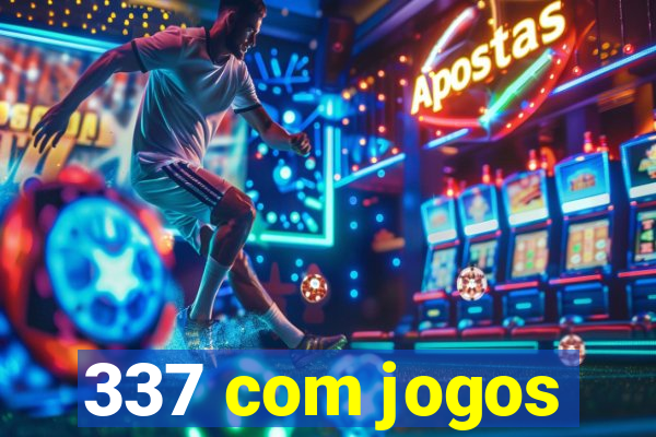 337 com jogos