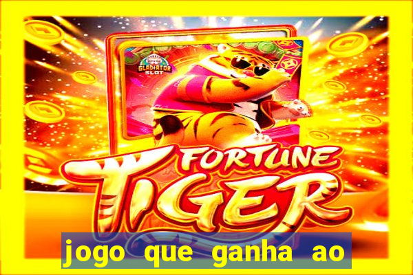 jogo que ganha ao se cadastrar