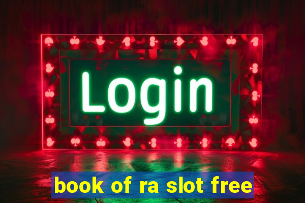 book of ra slot free