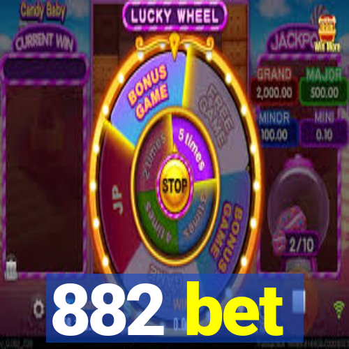 882 bet