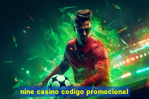 nine casino codigo promocional