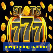 mwgaming casino