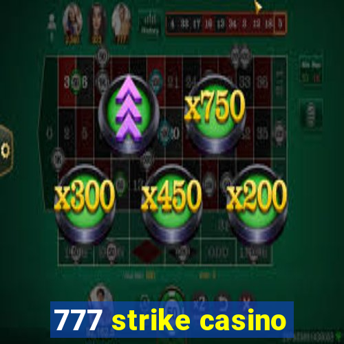 777 strike casino