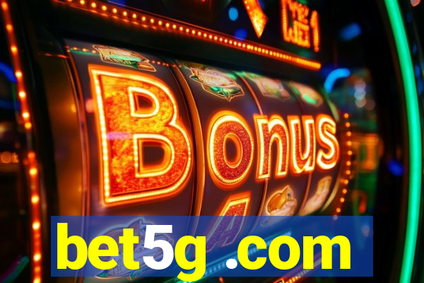 bet5g .com