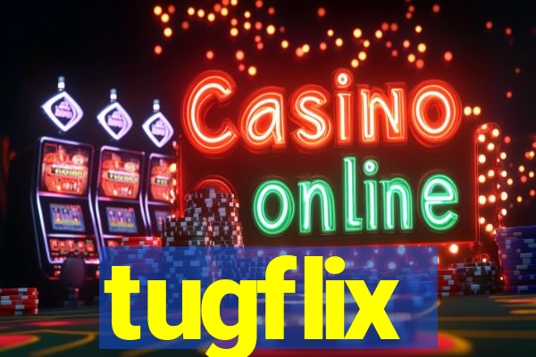 tugflix