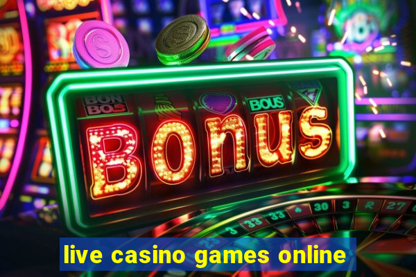 live casino games online