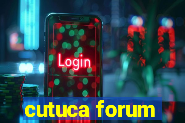 cutuca forum