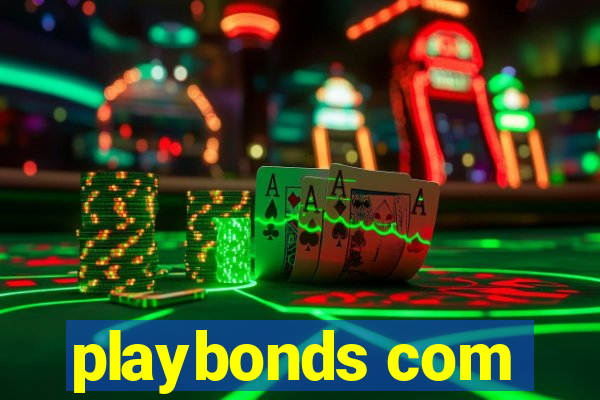 playbonds com