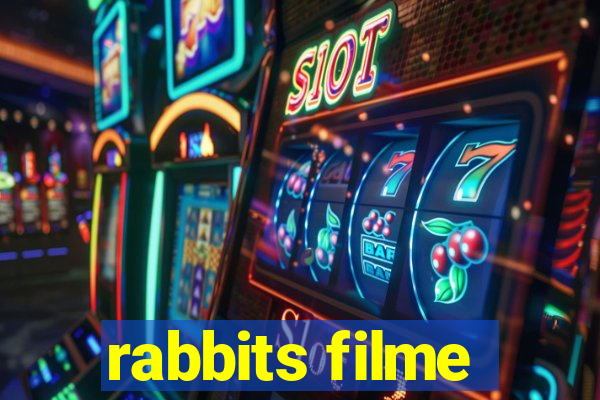 rabbits filme