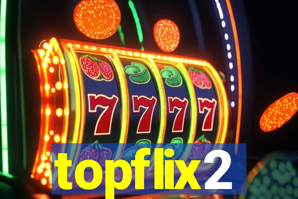 topflix2