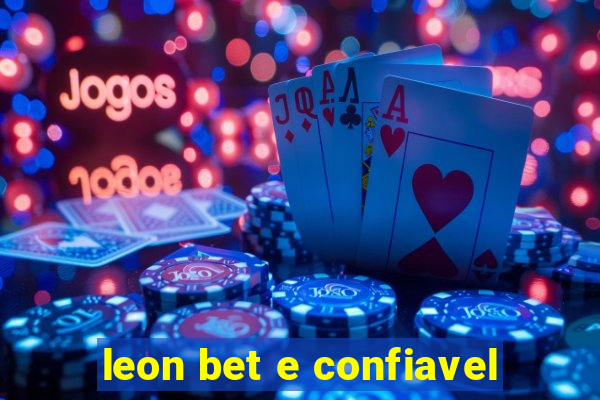 leon bet e confiavel