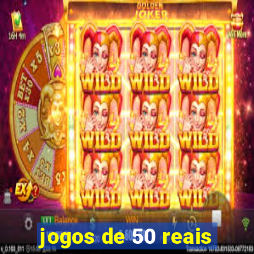 jogos de 50 reais