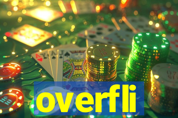 overfli