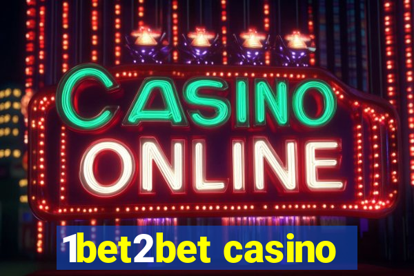 1bet2bet casino