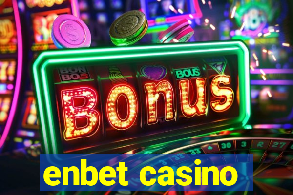 enbet casino