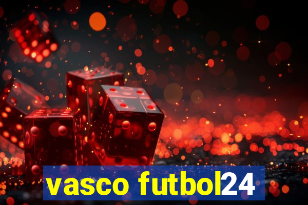 vasco futbol24