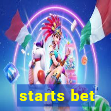 starts bet