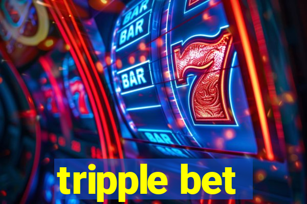 tripple bet