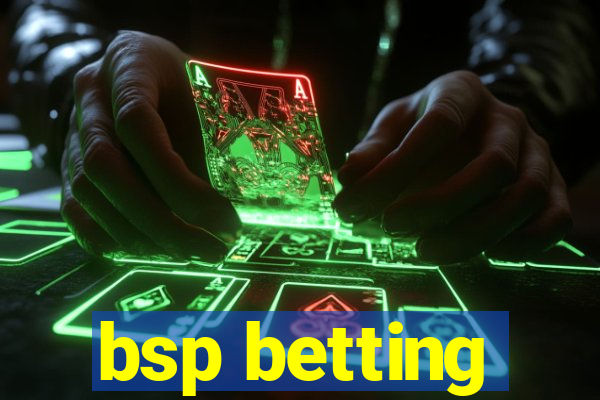 bsp betting