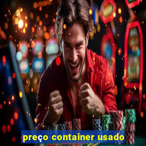 preço container usado