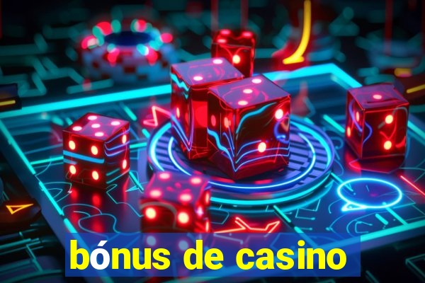 bónus de casino