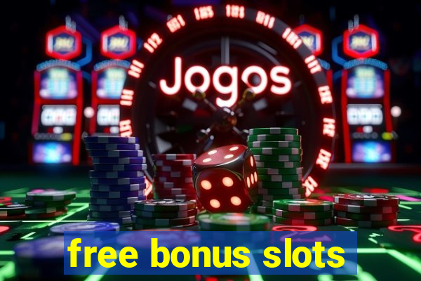 free bonus slots