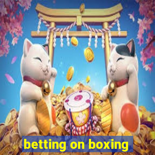 betting on boxing