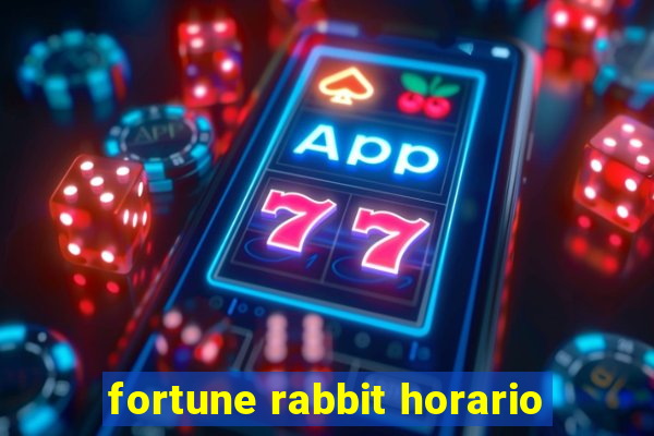 fortune rabbit horario